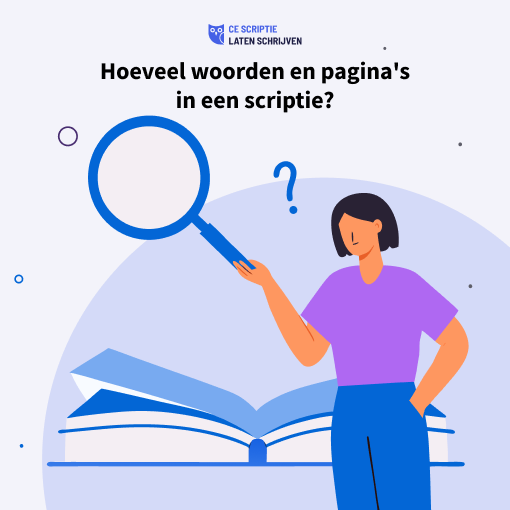 Hoeveel woorden en pagina's moet je scriptie hebben?